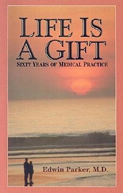 Life Is a Gift