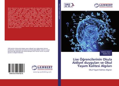 Lise Ö¿rencilerinin Okula Aidiyet duygular¿ ve Okul Ya¿am Kalitesi Alg¿lar¿