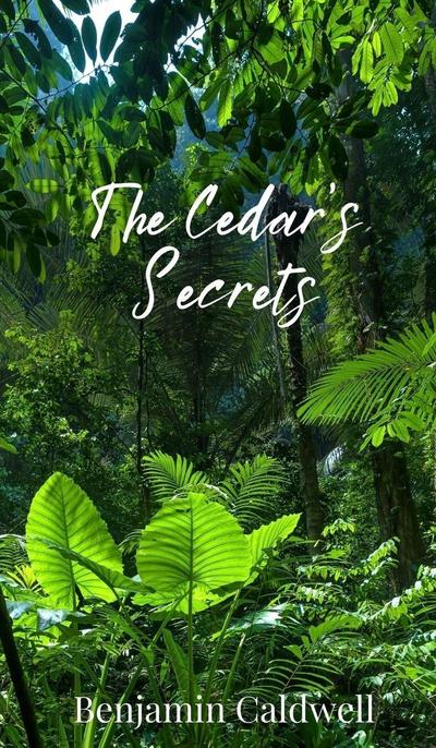 The Cedar’s Secrets