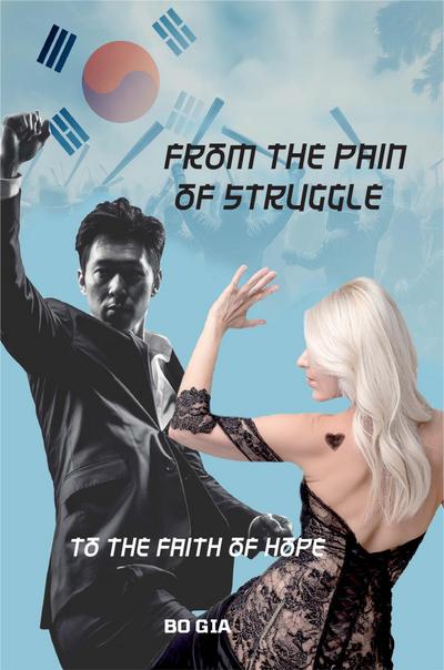 FROM THE PAIN OF STRUGGLE