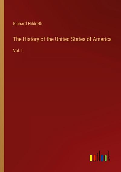 The History of the United States of America