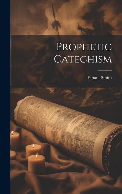 Prophetic Catechism