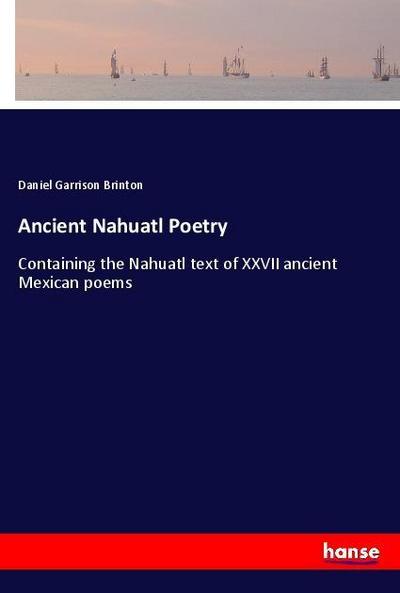 Ancient Nahuatl Poetry