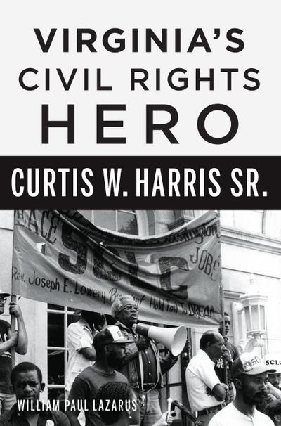 Virginia’s Civil Rights Hero Curtis W. Harris Sr.
