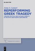 Reperforming Greek Tragedy