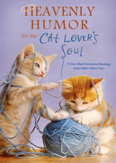 Heavenly Humor for the Cat Lover’s Soul