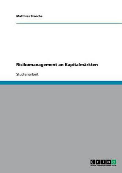 Risikomanagement an Kapitalmärkten