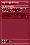 Vom Exequatur zum qualifizierten Klauselerteilungsverfahren