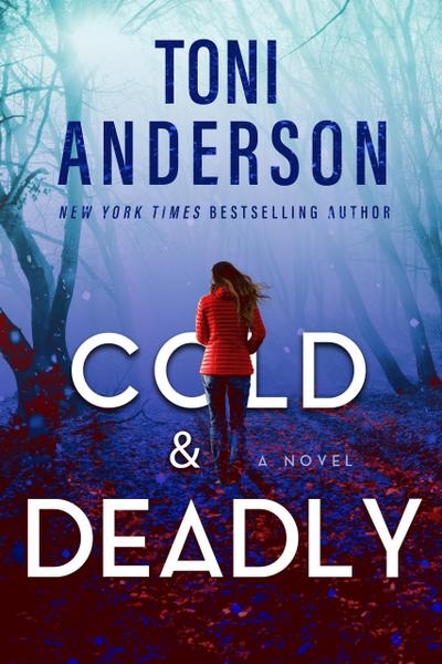 Cold & Deadly (Cold Justice - The Negotiators, #1)