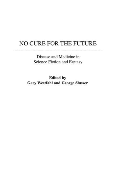 No Cure for the Future