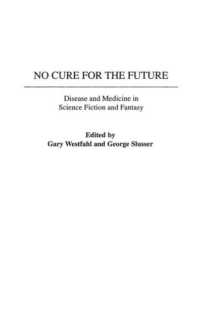 No Cure for the Future