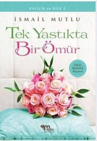 Tek Yastikta Bir Ömür