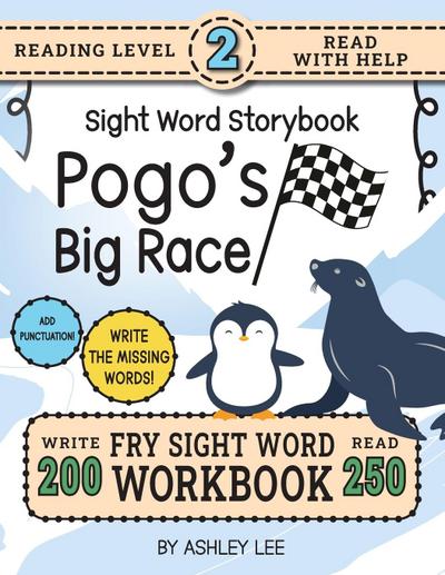 250 Sight Word Storybook, Pogo’s Big Race (Level 2)