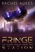 Fringe Station (Fringe Series, #2)