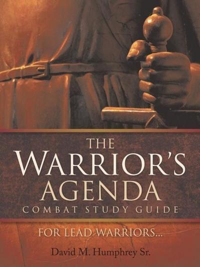 The Warrior’s Agenda Combat Study Guide