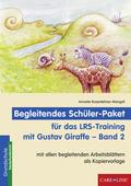 Begleitendes Schüler-Paket für das LRS-Training mit Gustav Giraffe - Band 2