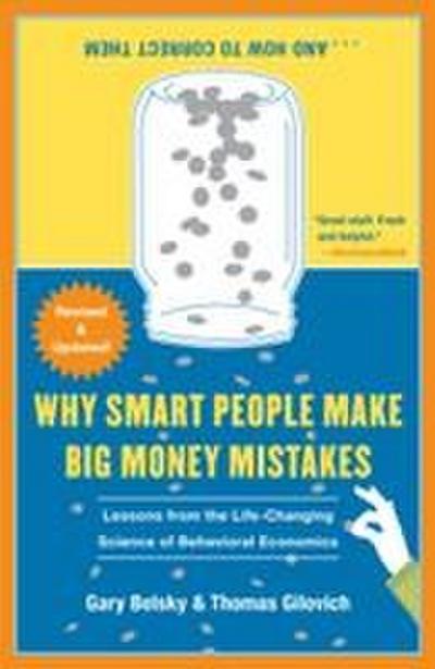 Why Smart People Make Big Money Mistakes... and How to Correct Them