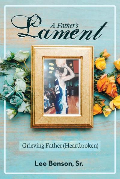A Father’s Lament