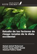 Estudio de los factores de riesgo renales de la dieta occidental