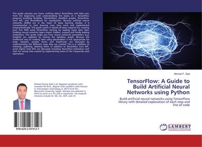 TensorFlow: A Guide to Build Artificial Neural Networks using Python