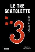 Le tre scatolette