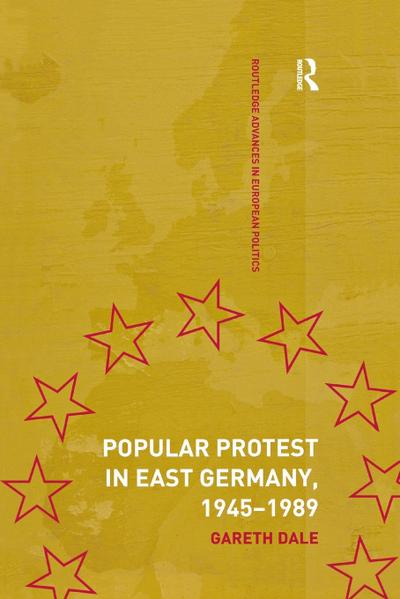Popular Protest in East Germany