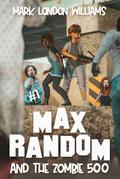 Max Random and the Zombie 500