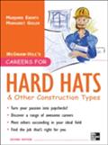 Careers for Hard Hats and Other Construction Types, 2nd Ed. - Margaret Gisler