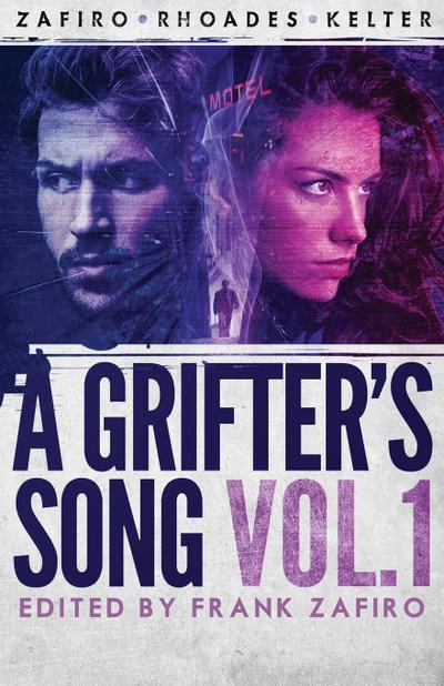 A Grifter’s Song Vol. 1