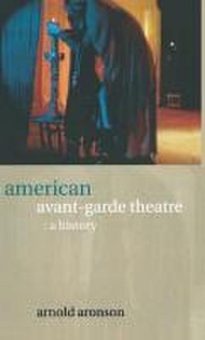 American Avant-Garde Theatre