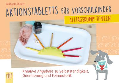 Alltagskompetenzen - Aktionstabletts für Vorschulkinder