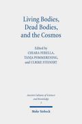 Living Bodies, Dead Bodies, and the Cosmos