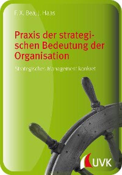 Praxis der strategischen Bedeutung der Organisation