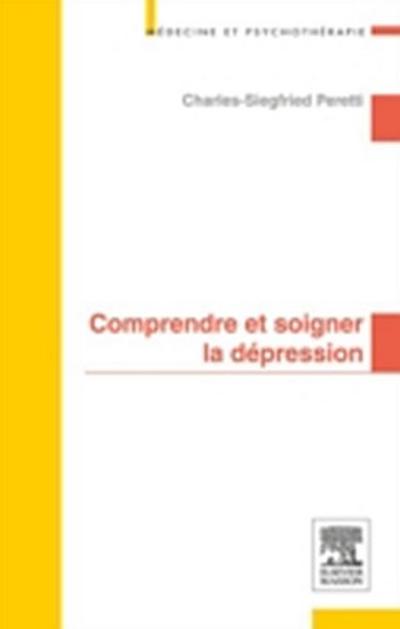 Comprendre et soigner la dépression