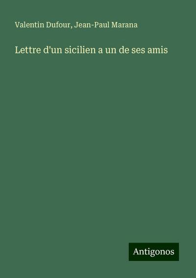 Lettre d’un sicilien a un de ses amis