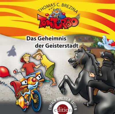 Tom Turbo - Das Geheimnis der Geisterstadt, 1 Audio-CD