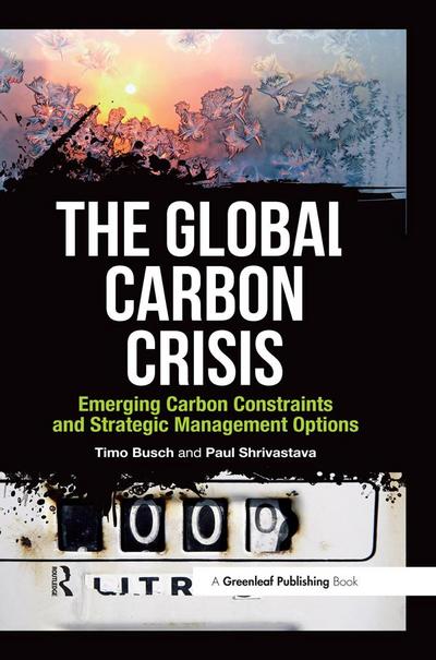 The Global Carbon Crisis
