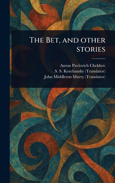 The Bet, and Other Stories