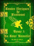 Contes féeriques de Frotwoot (Tome 1: La Cour Unseelie)