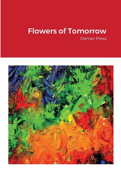 Flowers of Tomorrow