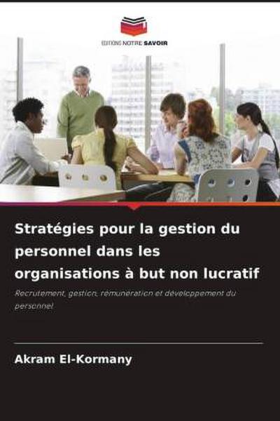 Stratégies pour la gestion du personnel dans les organisations à but non lucratif