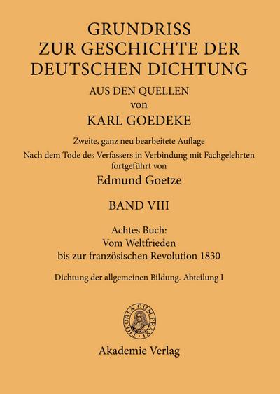 Achtes Buch: Vom Weltfrieden bis zur französischen Revolution 1830