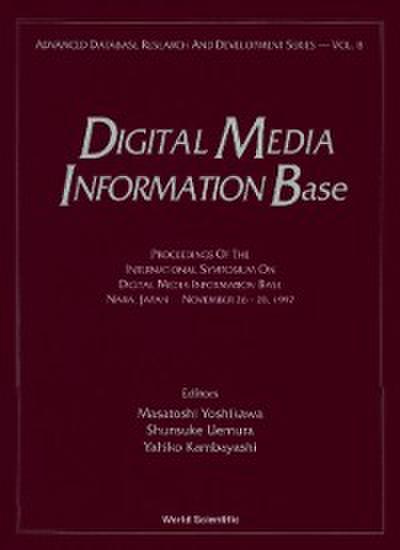 Digital Media Information Base: Proceedings Of The International Symposium