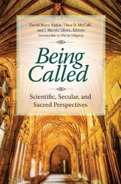 Being Called: Scientific, Secular, and Sacred Perspectives