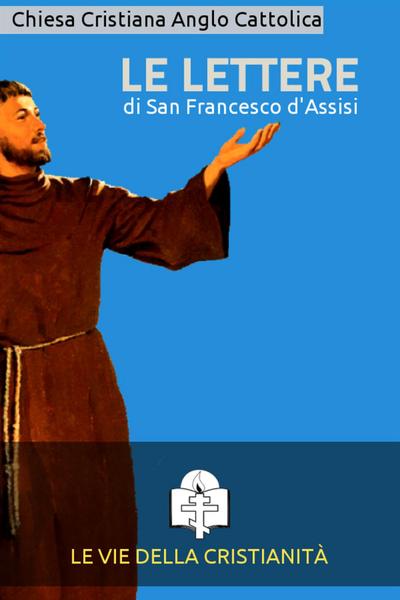 Le Lettere di San Francesco d’Assisi