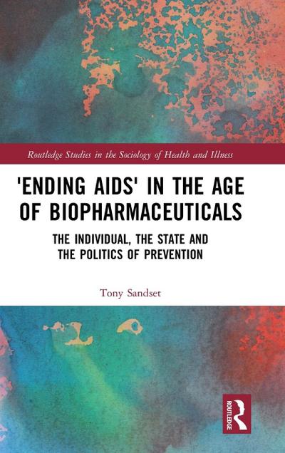 ’Ending AIDS’ in the Age of Biopharmaceuticals