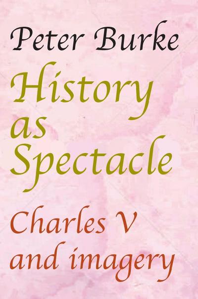 History as Spectacle