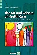 The Art and Science of Health Care: Psychology and Human Factors for Practitioners