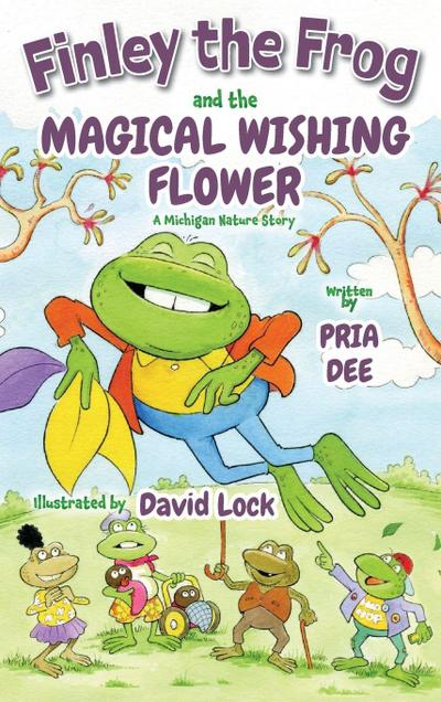 Finley the Frog and the Magical wishing Flower