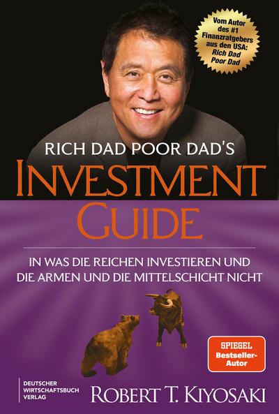 Rich Dad Poor Dad’s Investmentguide